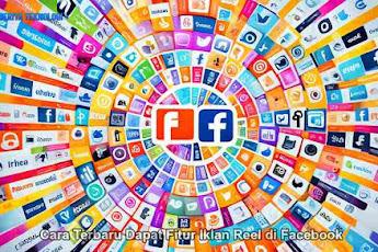Cara Terbaru Dapat Fitur Iklan Reel di Facebook